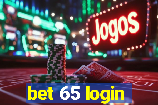 bet 65 login